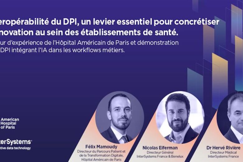 Interopérabilité du DPI, un levier essentiel pour concrétiser l’innovation en milieu hospitalier