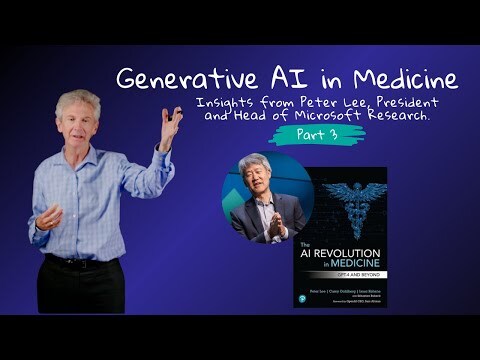 Agentic AI Explained: Peter Lee on the Next Revolution in Healthcare. Part 3