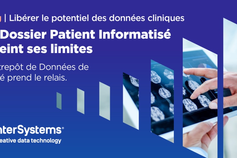 Le Dossier Patient Informatisé atteint ses limites