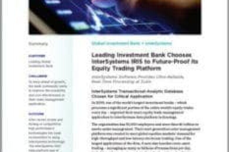 https://www.intersystems.com/isc-resources/wp-content/uploads/sites/24/Leading_Investment_Bank_Chooses_InterSystems_IRIS_FutureProof_Equity_Trading_platform-thumb-233x300.jpg