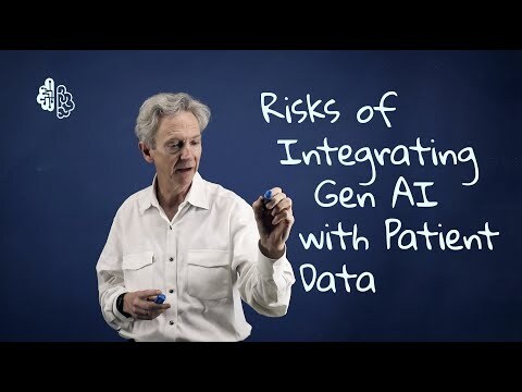 Risks of Integrating Gen AI with Patient Data