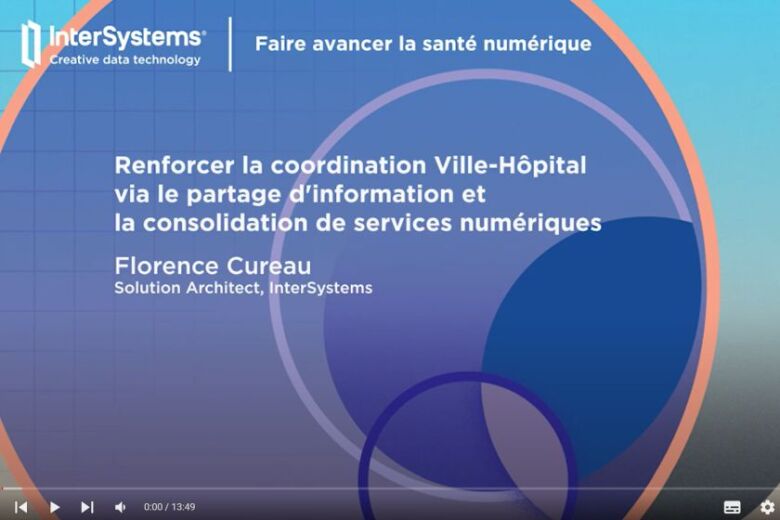 Renforcer la coordination Ville-Hôpital et la consolidation de services numériques