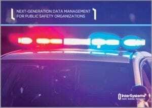https://www.intersystems.com/isc-resources/wp-content/uploads/sites/24/Next-generation_Data-_Management_for_Public_Safety_Organizations_thumb-300x213.jpg