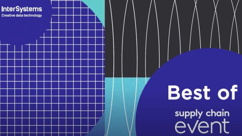 Video : InterSystems - Best of Supply Chain Event 2024