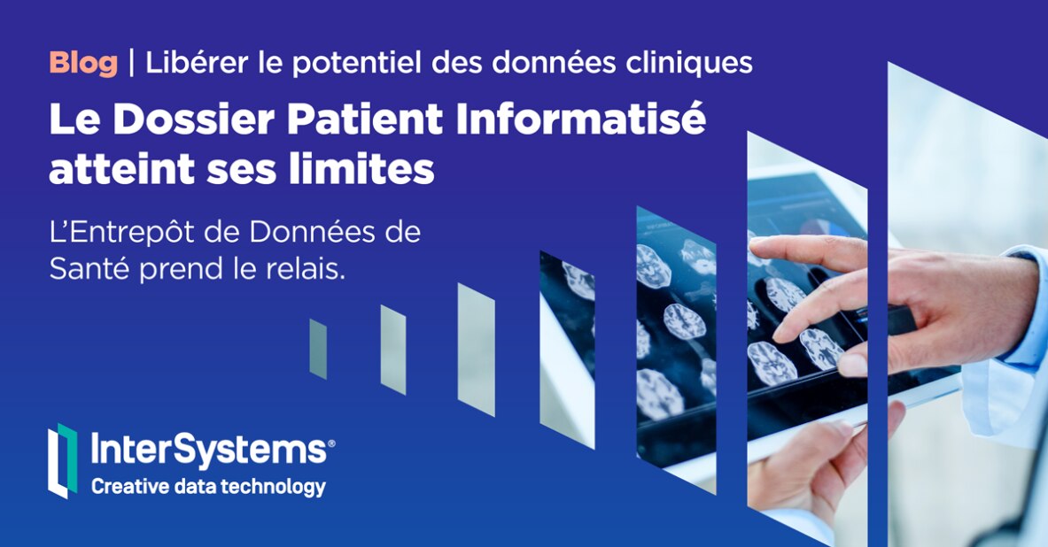 Le Dossier Patient Informatisé atteint ses limites