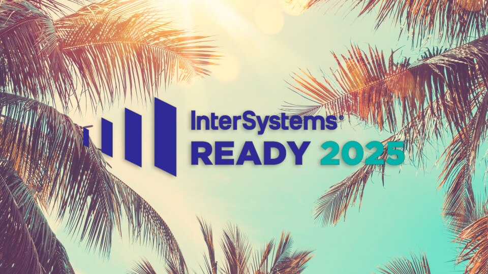InterSystems Ready2025 in Orlando